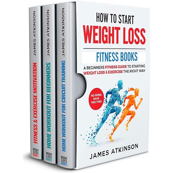HOW TO START WEIGHT LOSS FITNESS BOOKS: A Beginners Fitness Guide To Starting Weight Loss & Exercise The Right Way. NO GOING BACK THIS TIME! - Kindle edition by Atkinson, James. Health,