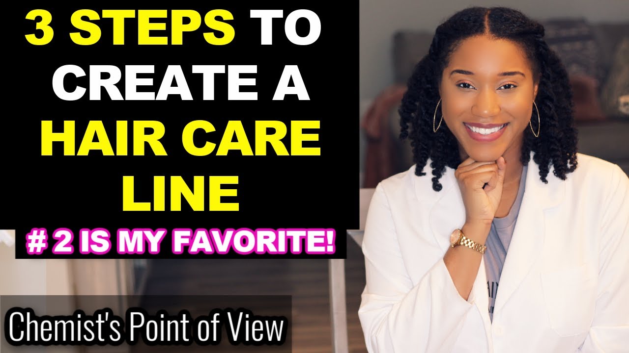 3 PROFITABLE STEPS TO CREATING A HAIR CARE LINE! - YouTube