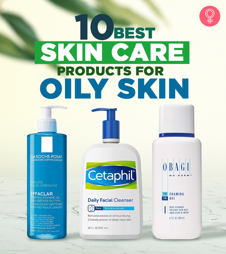 The Best Skin Care Products for Oily Skin
